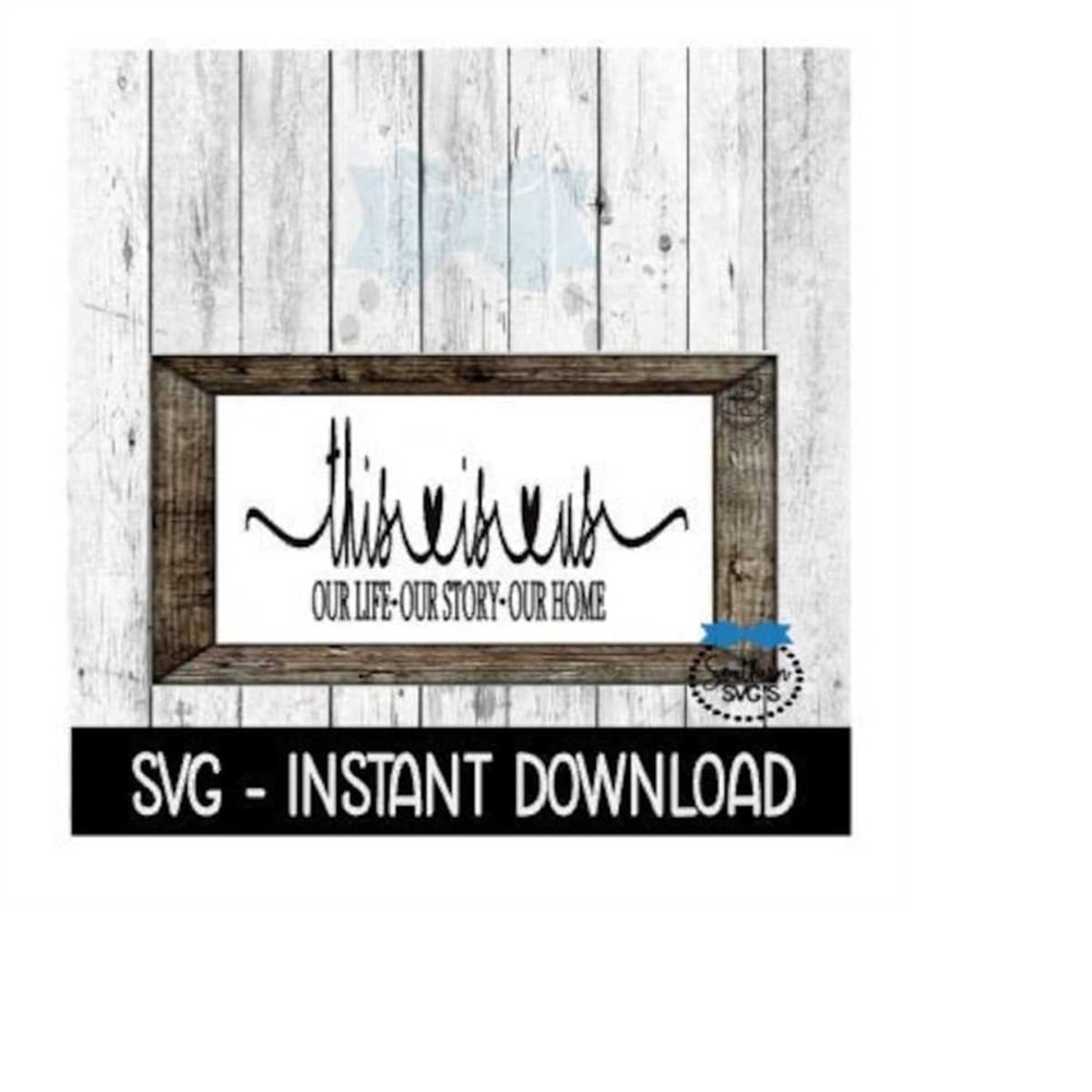 MR-2592023211041-this-is-us-our-life-our-story-our-home-valentines-day-svg-image-1.jpg