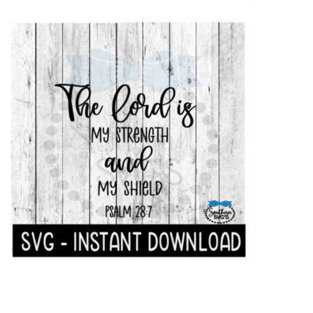 MR-259202321140-the-lord-is-my-strength-svg-inspirational-svg-file-instant-image-1.jpg