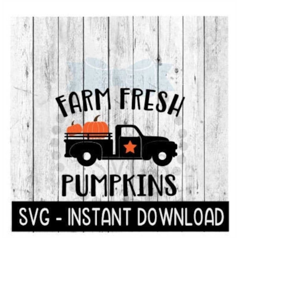 MR-2592023211425-farm-fresh-pumpkin-truck-svg-fall-svg-files-farmhouse-sign-image-1.jpg