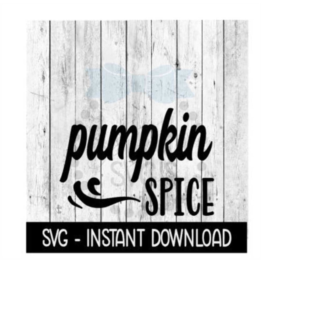 MR-259202321248-pumpkin-spice-svg-thanksgiving-fall-svg-files-svg-instant-image-1.jpg