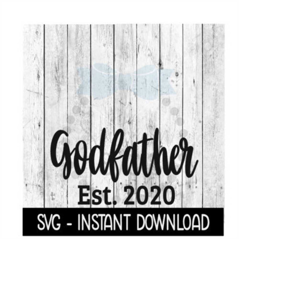 MR-2592023212555-godfather-established-2020-svg-new-baby-svg-svg-files-image-1.jpg