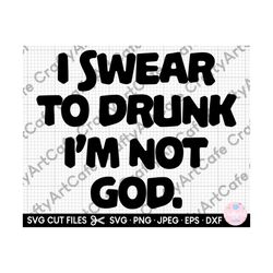 st patricks day svg for shirts cricut i swear to drunk i'm not god