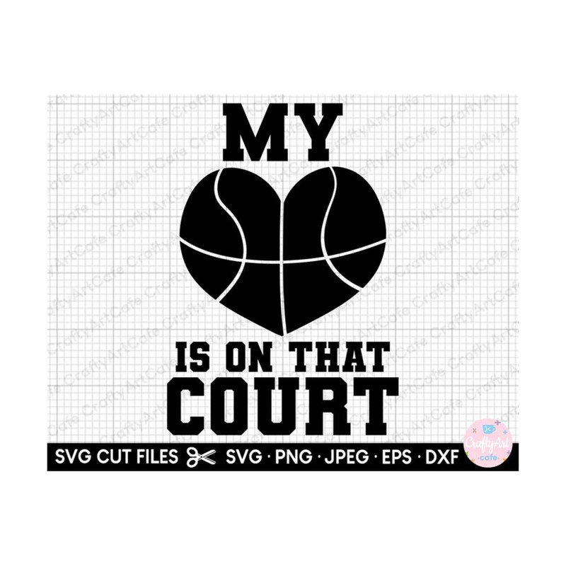 MR-2592023213419-basketball-svg-png-my-heart-is-on-that-court-image-1.jpg