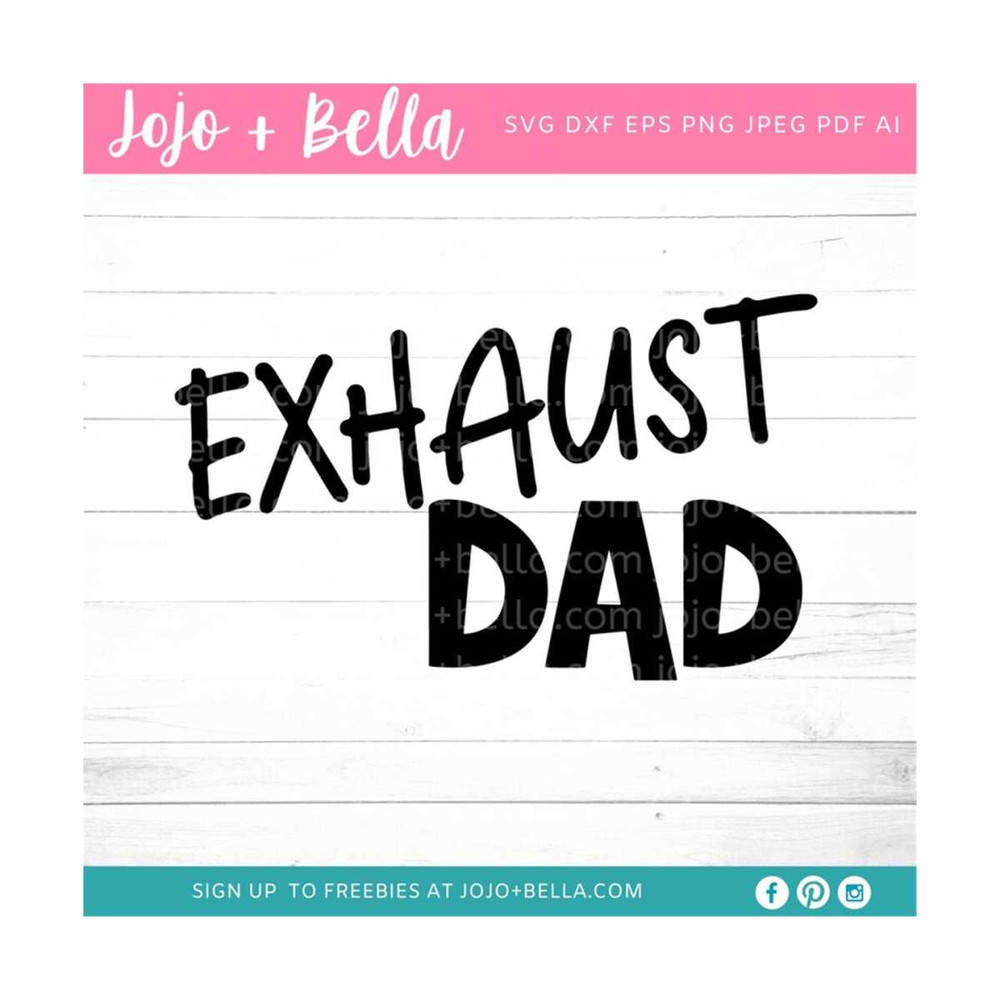 MR-2592023213651-exhaust-dad-svgfathers-day-svg-dad-svg-dad-gift-dad-image-1.jpg