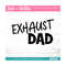 MR-2592023213651-exhaust-dad-svgfathers-day-svg-dad-svg-dad-gift-dad-image-1.jpg