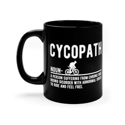 cycopath mug, road bike mug, cyclist gift ceramic mug, bicycle riding clothes mug, funny cycling black mug, cycling gift