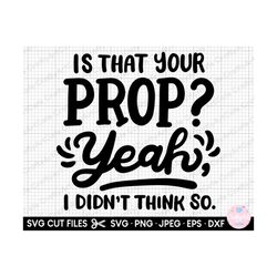 theater svg theater png actor svg png actress svg png is that your prop yeah, i didn't think so.