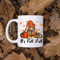 it's fall yall mug, fall coffee mug, fall gnome mug, cute fall ceramic mug