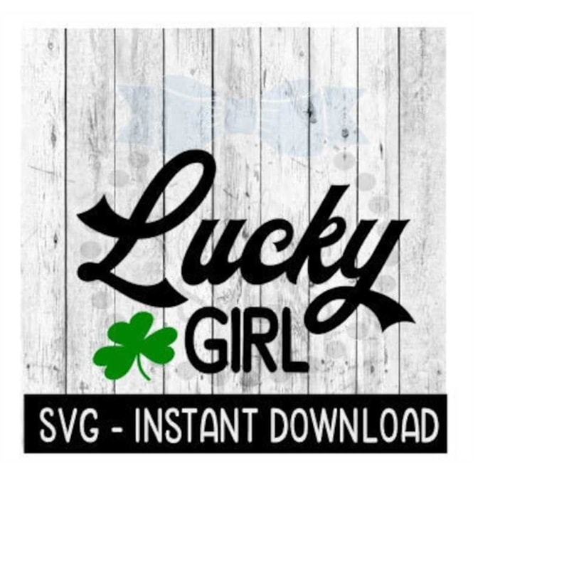 MR-2592023214854-lucky-girl-st-pattys-day-svg-st-patricks-day-svg-image-1.jpg