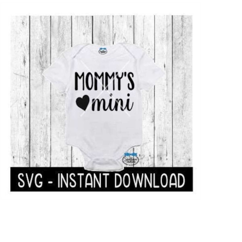 MR-2592023214919-mommys-mini-svg-baby-bodysuit-svg-files-instant-image-1.jpg