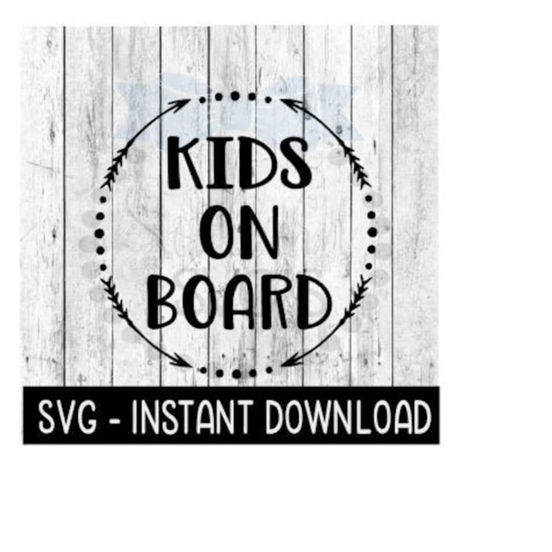 MR-259202321525-kids-on-board-car-decal-svg-files-instant-download-cricut-image-1.jpg