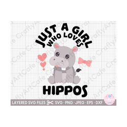 just a girl who loves hippos svg for cricut just a girl who loves hippos png hippo lover svg hippo lover eps dxf jpg