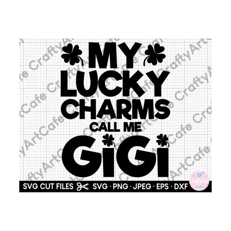 MR-259202322116-gigi-svg-for-st-patricks-day-my-lucky-charm-call-me-gigi-svg-image-1.jpg