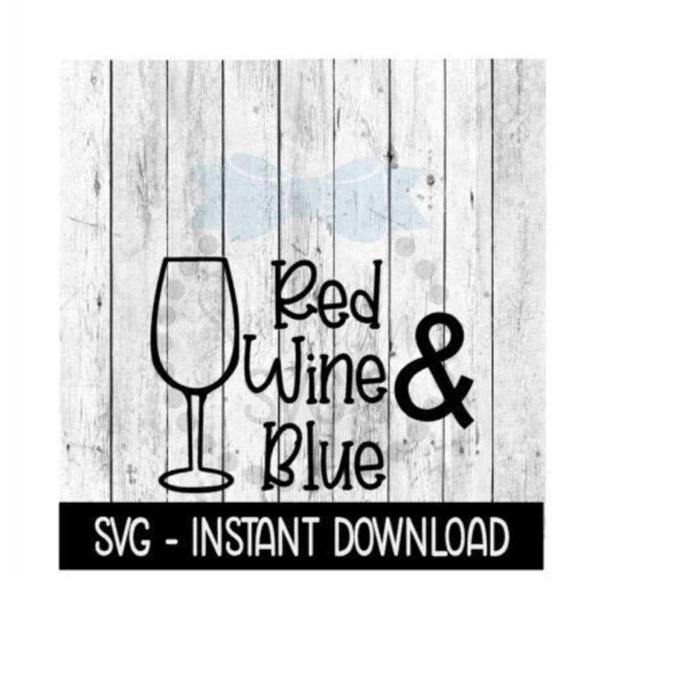 MR-259202322213-red-wine-and-blue-4th-of-july-svg-funny-wine-svg-files-svg-image-1.jpg