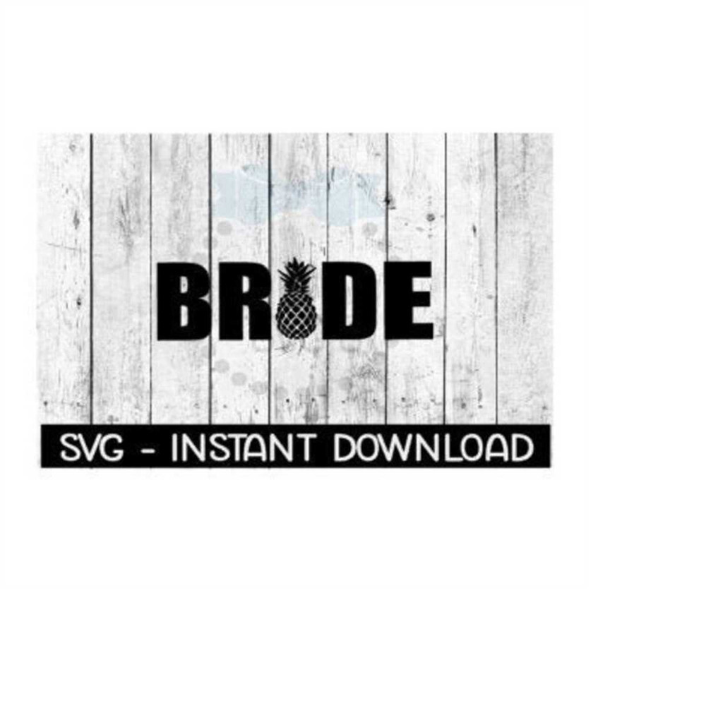 MR-259202322246-bride-pineapple-svg-svg-files-instant-download-cricut-cut-image-1.jpg