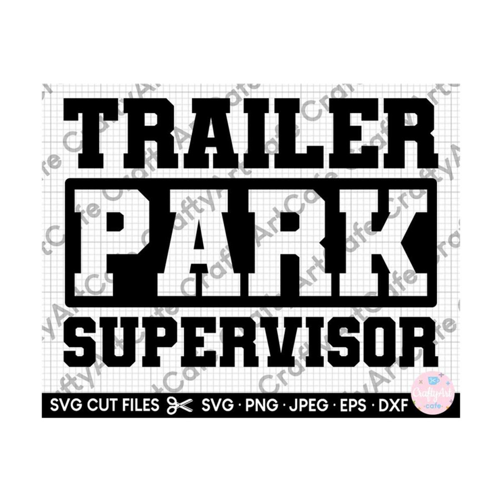 MR-259202322635-trailer-park-supervisor-svg-png-eps-dxf-jpeg-for-cricut-image-1.jpg