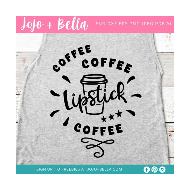 MR-2592023222252-coffee-coffee-lipstick-coffee-svg-coffee-svg-dxf-eps-jpeg-image-1.jpg