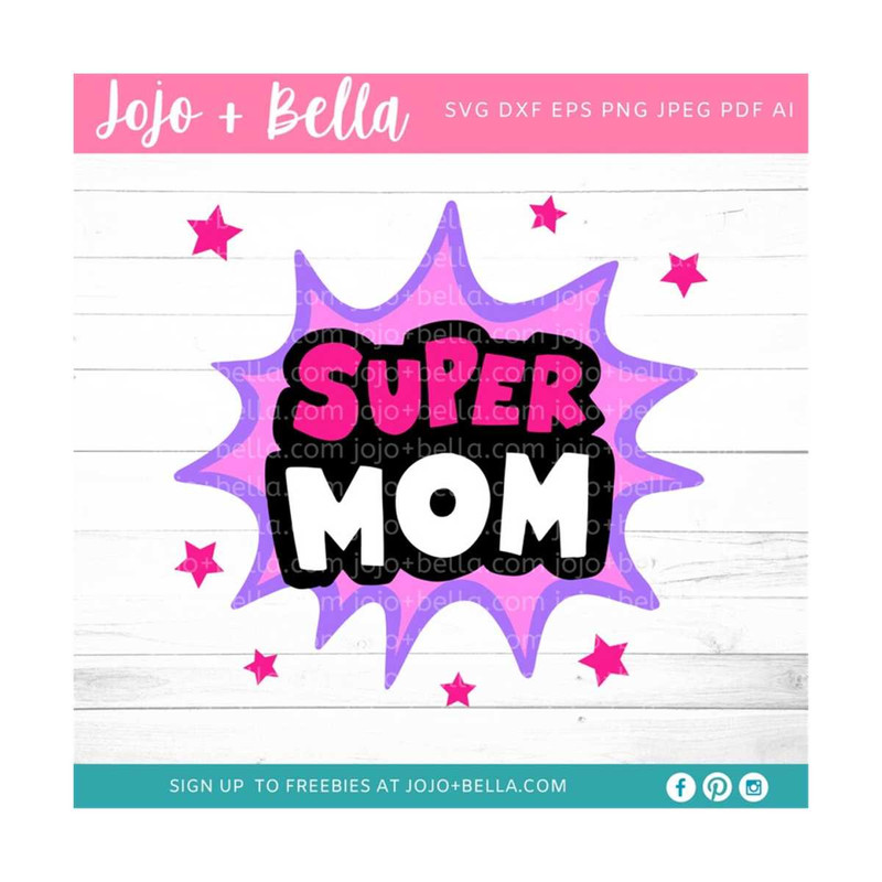 MR-2592023225913-mom-svg-super-mom-svg-mothers-day-mom-appreciation-mom-image-1.jpg