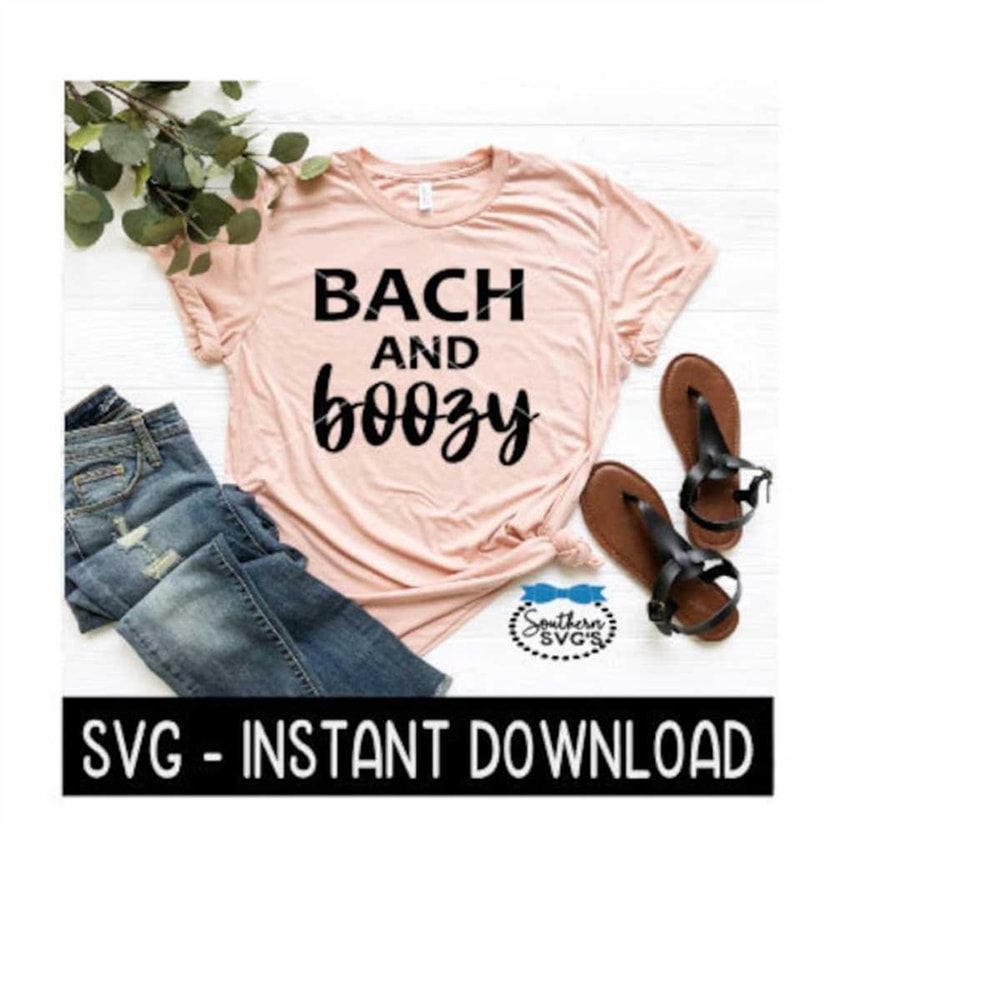 MR-259202323189-bach-and-boozy-bachelorette-party-tee-shirt-svg-files-image-1.jpg