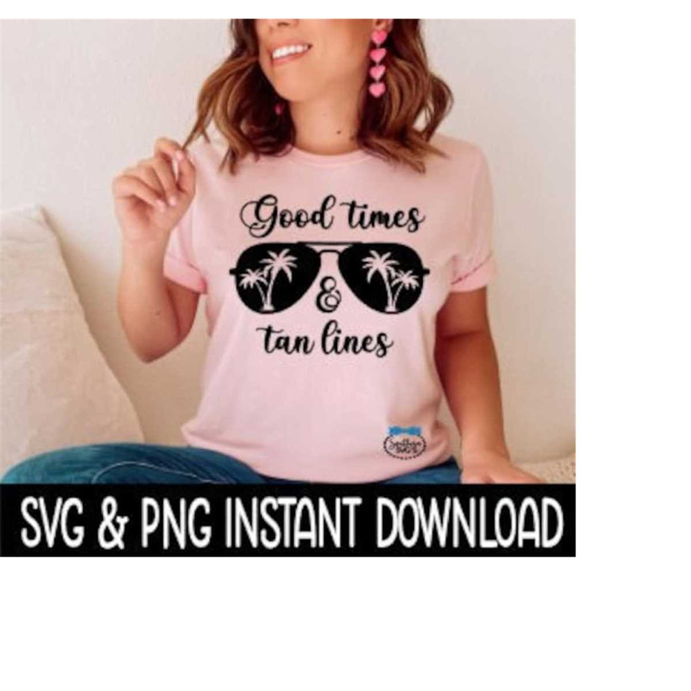 MR-2592023233419-good-times-tan-lines-svg-png-sweatshirt-svg-files-tee-image-1.jpg