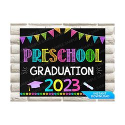 preschool graduation sign, preschool graduate 2023, preschool graduation, class of 2023, last day of preschool sign