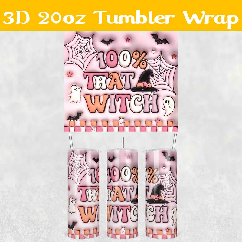 3d 100% That Witch Tumbler Wrap.jpg