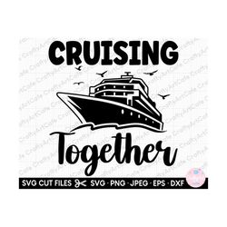 cruise svg cruise png cruise vacation svg cruise vacation png cruise svg cut file cricut shirts
