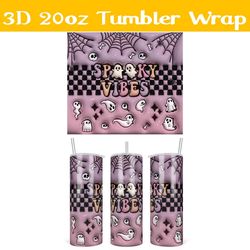 3d inflated spooky vibes tumbler wrap png, halloween 3d tumbler wrap, spooky ghost tumbler png