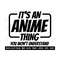 MR-269202332332-its-an-anime-thing-you-wont-understand-svg-for-image-1.jpg