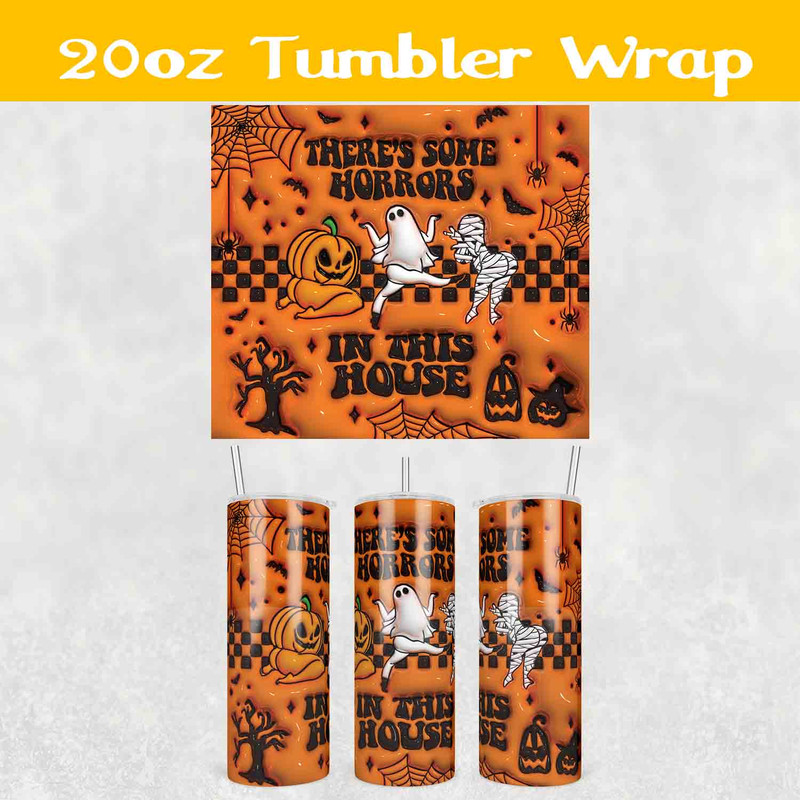 3D There's Some Horrors In This House Tumbler Wrap.jpg
