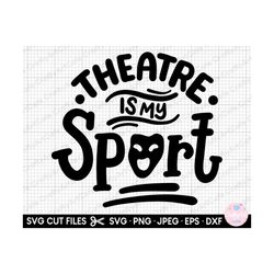 theater svg theater png actor svg png actress svg png theatre is my sport