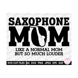 saxophone mom svg cricut cut file, saxophone png