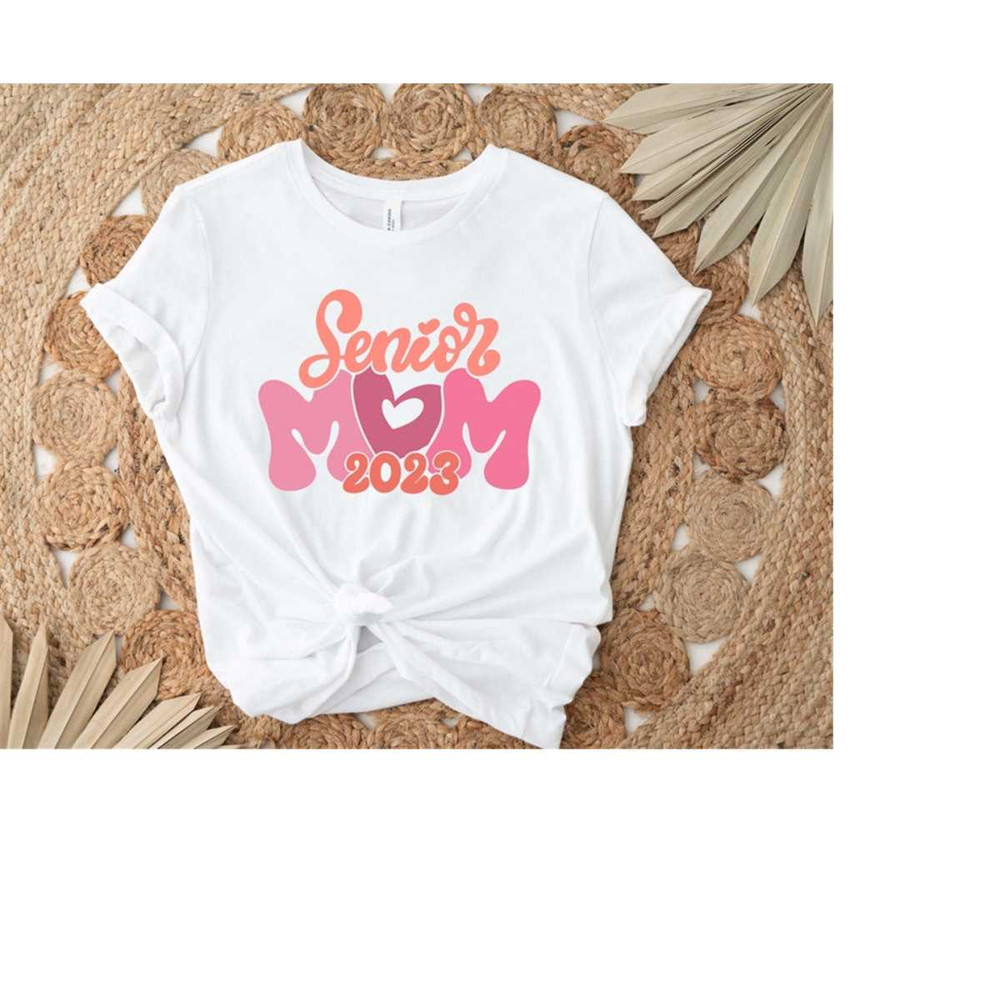 MR-26920238723-senior-mom-2023-shirt-senior-mom-heart-shirt-senior-shirt-image-1.jpg
