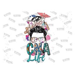 messy bun cna life png sublimation design, messy bun girl png, nurse life png, certified nursing assistant png, nurse pn
