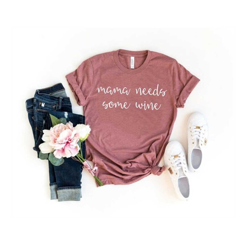 MR-269202382120-mama-needs-some-wine-shirt-mama-needs-some-wine-wine-lover-mom-image-1.jpg