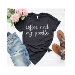 poodle owner shirt poodle shirt standard poodle shirt poodle dog lover gift poodle mom shirt poodle gifts ok