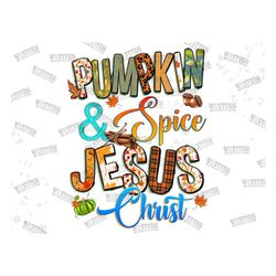 pumpkin spice jesus christ png sublimation design download,jesus christ png,thankful png,christian religious,fall png,fa