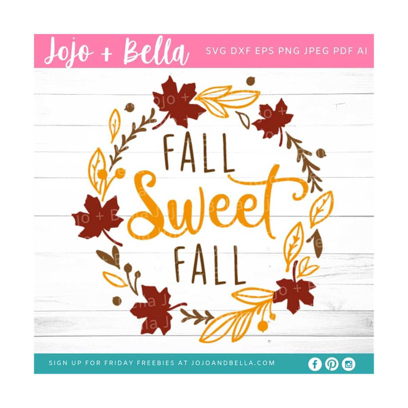 MR-269202382744-fall-sweet-fall-svg-svg-dxf-eps-ai-jpeg-png-pdf-cut-image-1.jpg