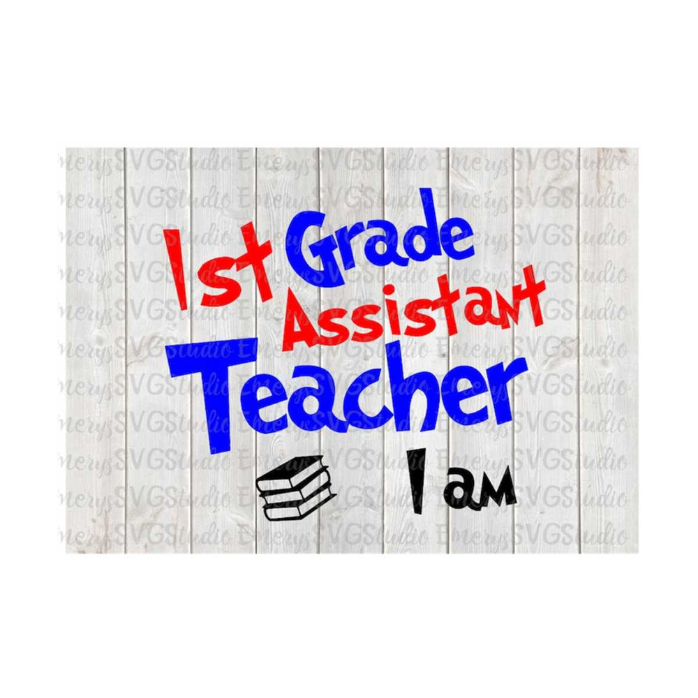 MR-269202384942-svg-dxf-file-for-1st-grade-assistant-teacher-i-am-image-1.jpg