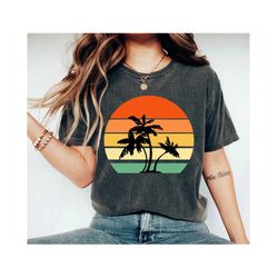 retro tropical sunset summer shirt, vintage palm tree shirt, vacation shirt, nature shirt, palm beach shirt, teacher sum