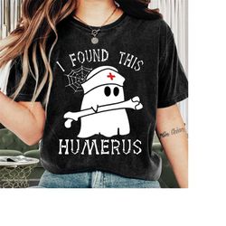 halloween shirt, i found this humerus ghost nurse, funny halloween tee, scary halloween costumes, pumpkin halloween shir