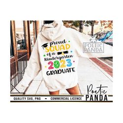 proud squad of kindergarten 2023 graduate svg png, class of 2023 svg, family graduation svg, kindergarten svg, graduate