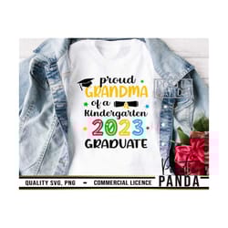 proud grandma of kindergarten 2023 graduate svg png, class of 2023 svg, grammy svg, graduation 2023 svg, graduate svg, k