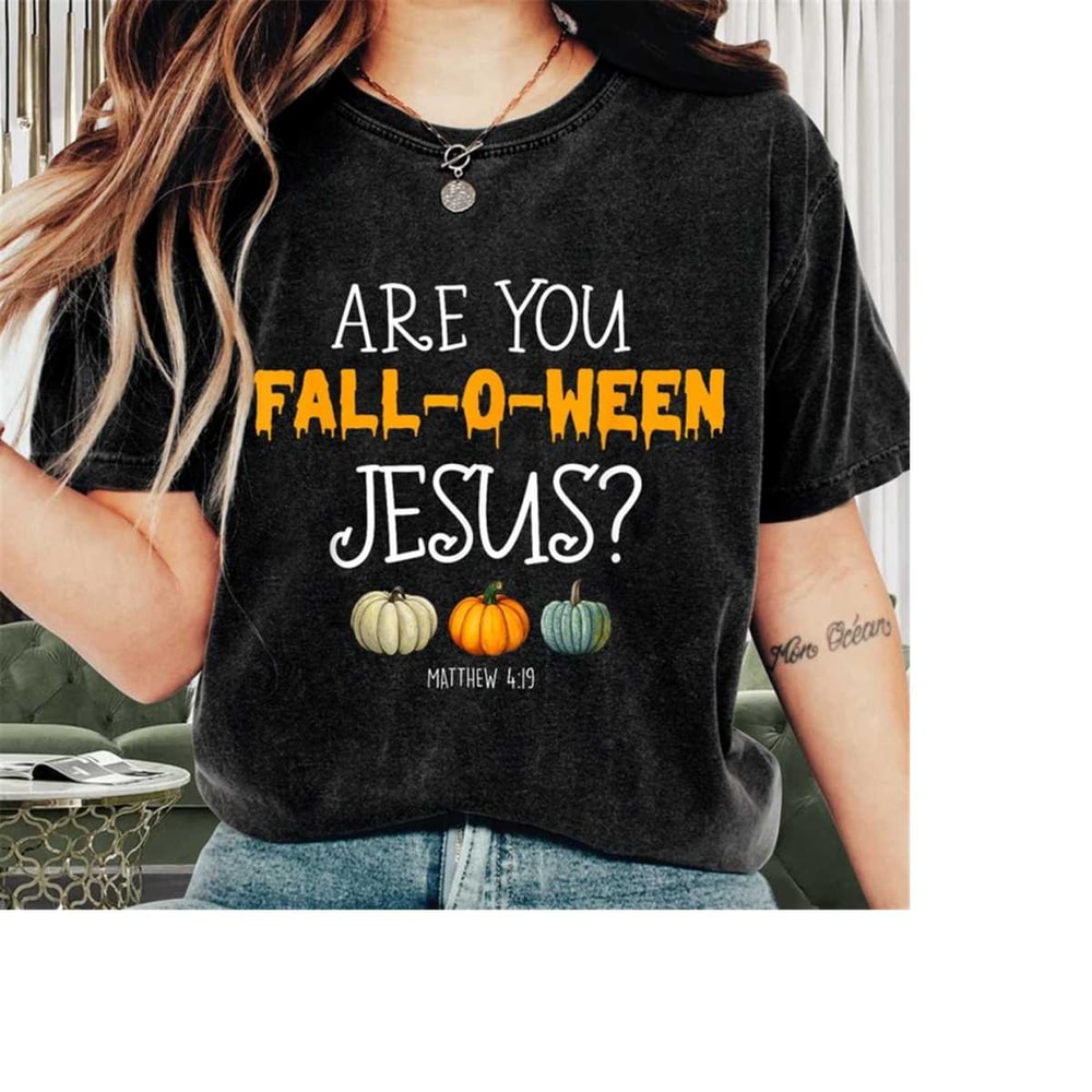 MR-2692023104227-halloween-shirt-are-you-fall-o-ween-jesus-shirt-funny-image-1.jpg