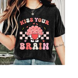 teacher shirt, kiss your brain shirt,mental health matters, sped teacher tee,mental health shirt,walnut brain tee, funny