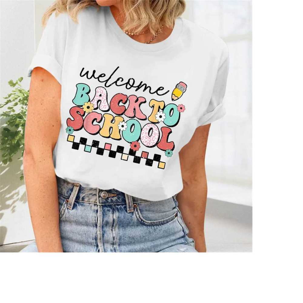 MR-2692023104542-teacher-shirt-welcome-back-shirt-back-to-school-teacher-image-1.jpg