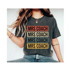 mrs coach shirt wife shirt coach wife mom shirt coaches wife coach's wife baseball soccer football basketball