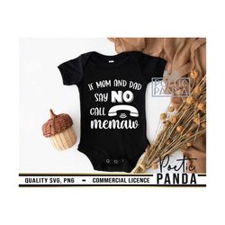 call memaw svg png, mimi svg, memaw svg, toddler shirt svg, grandmother svg, nana svg, grandma svg, baby shower svg, lit