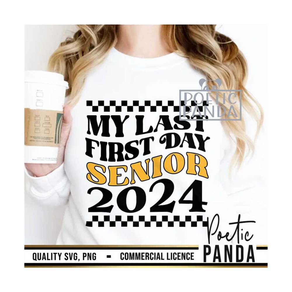 MR-2692023113042-last-first-day-senior-2024-svg-png-senior-back-to-school-svg-class-of-2024-svg-graduation-svg-senior-2024-svg-class-of-2023-svg.jpg