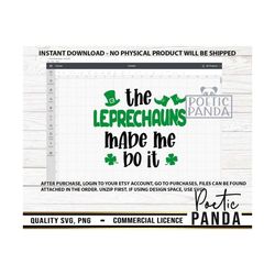 the leprechauns made me do it svg png, leprechaun svg, shamrock svg, funny st patricks day svg, irish svg, st pattys day